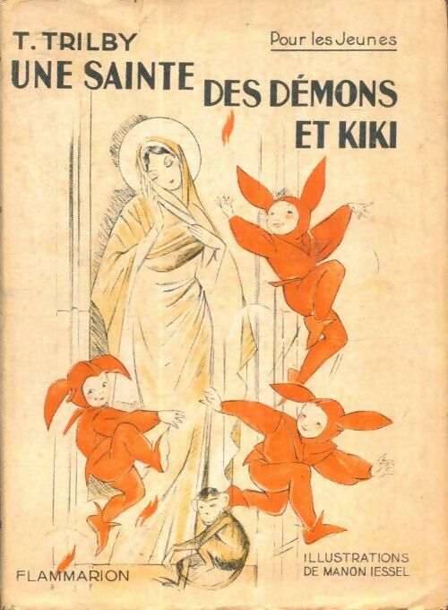 Livrenpoche : Une sainte, des démons et Kiki - T. Trilby - Livre