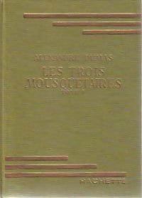 Les trois mousquetaires Tome I - Alexandre Dumas -  Bibliothèque verte (1ère série) - Livre
