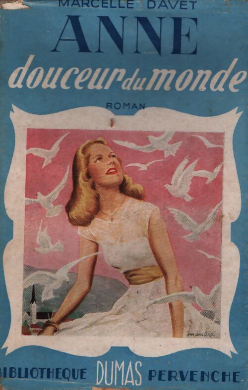 Anne, douceur du monde - Marcelle Davet - Livre