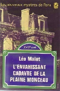 L'envahissant cadavre de la plaine Monceau - Léo Malet - Livre