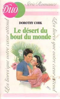 Livrenpoche : Le désert du bout du monde - Dorothy Cork - Livre
