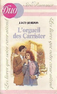 Livrenpoche : L'orgueil des Carrister - Lucy Gordon - Livre