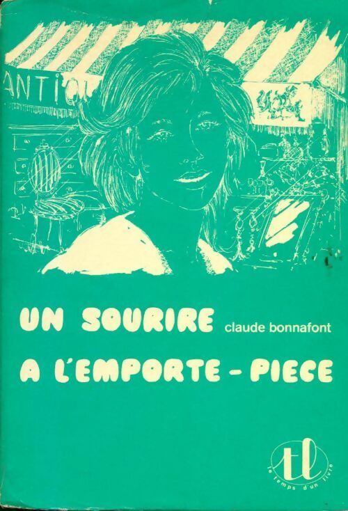 Livrenpoche : Un sourire à l'emporte-pièce - Claude Bonnafont - Livre