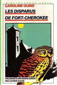 Livrenpoche : Les disparus de Fort-Cherokee - Caroline Quine - Livre