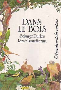 Livrenpoche : Dans le bois - Solange Duflos - Livre