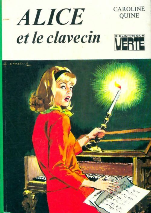 Livrenpoche : Alice et le clavecin - Caroline Quine - Livre