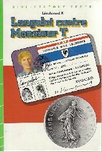Livrenpoche : Langelot contre Monsieur T. - Lieutenant X - Livre