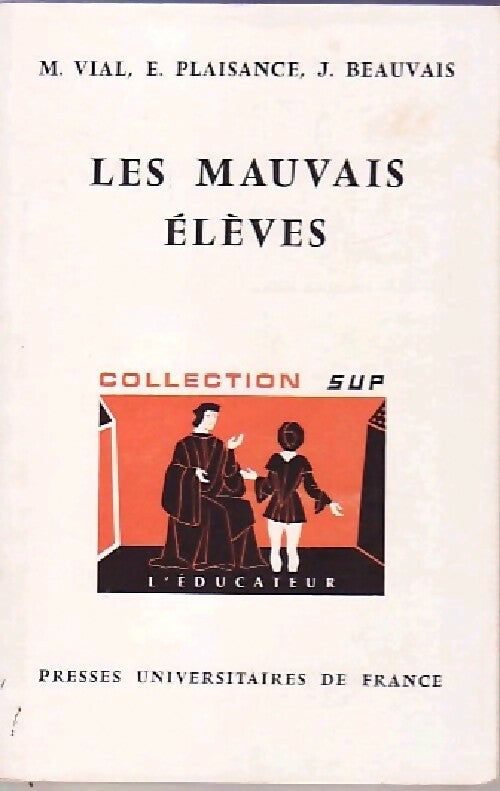Livrenpoche : Les mauvais élèves - Monique Vial, Jean Beauvais - Livre