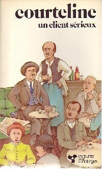 Livrenpoche : Un client sérieux - Georges Courteline - Livre