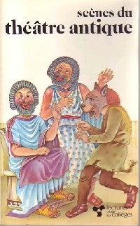Livrenpoche : Scènes du théâtre antique - Collectif - Livre