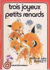 Livrenpoche : Trois joyeux petits renards - Molly Burkett, John Burkett - Livre