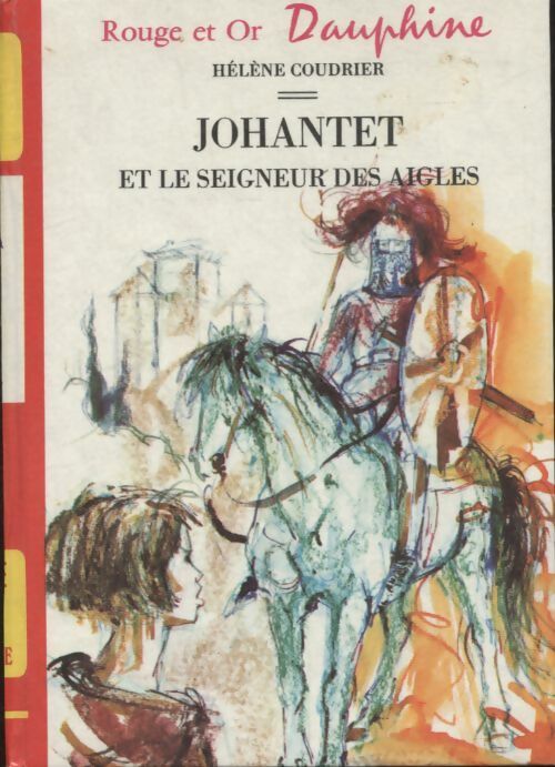Johantet et le seigneur des aigles - Hélène Coudrier - Livre