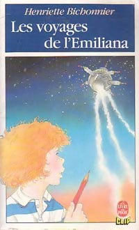Livrenpoche : Les voyages de l'Emiliana - Henriette Bichonnier - Livre