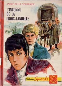 Livrenpoche : L'inconnu de la Croix-Landelle - André De la Tourasse - Livre