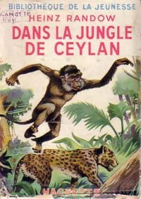 Dans la jungle de Ceylan - Heinz Randow -  Bibliothèque de la Jeunesse - Livre