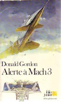 Livrenpoche : Alerte à Mach 3 - Donald Gordon - Livre