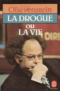 Livrenpoche : La drogue ou la vie - Claude Olievenstein - Livre
