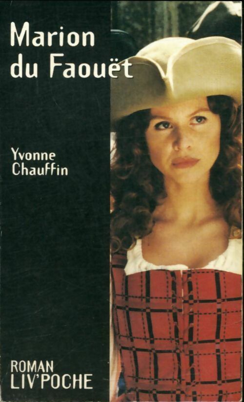 Livrenpoche : La Marion du Faouët - Yvonne Chauffin - Livre