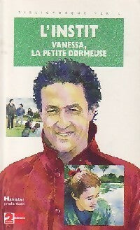 Livrenpoche : L'instit : Vanessa, la petite dormeuse - Gudule - Livre