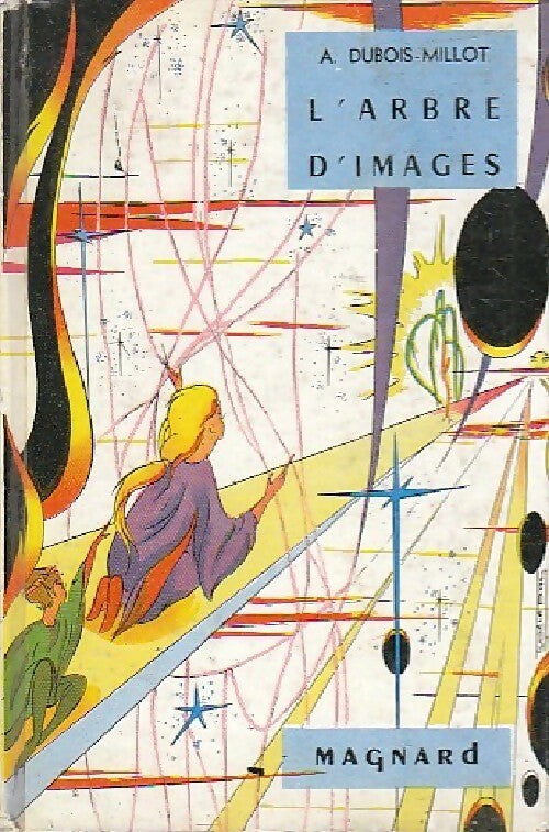 Livrenpoche : L'arbre d'images - Andrée Dubois-Millot - Livre