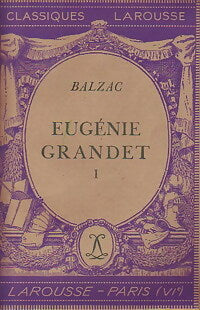 Eugénie Grandet Tome I - Honoré De Balzac -  Classiques Larousse - Livre
