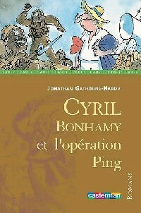 Livrenpoche : Cyril Bonhamy et l'opération Ping - Jonathan Gathorne-Hardy - Livre