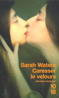 Livrenpoche : Caresser le velours - Sarah Waters - Livre
