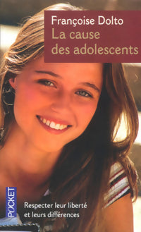 Livrenpoche : La cause des adolescents - Françoise Dolto - Livre