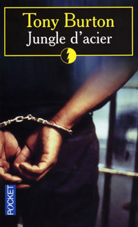 Livrenpoche : Jungle d'acier - Tony Burton - Livre