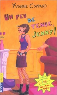 Un peu de tenue, Jenny ! - Yvonne Coppard -  Pocket jeunesse - Livre