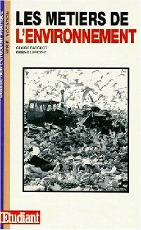 Livrenpoche : Les métiers de l'environnement - Isabelle Bollène, Valérie Montmartin, Bruno Lefèvre, Claire Fargeot - Livre