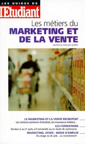 Livrenpoche : Les métiers du marketing et de la vente - Murielle Wolski-Quéré - Livre