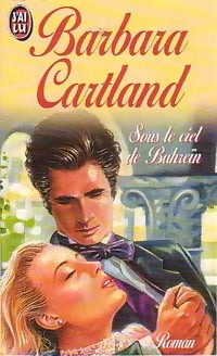 Sous le ciel de Bahreïn - Barbara Cartland - Livre