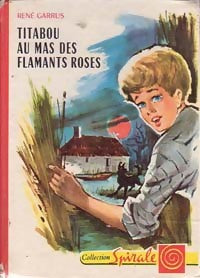 Titabou au mas des flamants roses - René Garrus - Livre