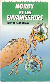 Livrenpoche : Norby et les envahisseurs - Isaac Asimov, Janet Asimov - Livre