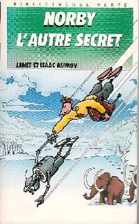 Norby, l'autre secret - Isaac Asimov, Janet Asimov - Livre