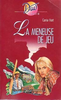 La meneuse de jeu - Carrie Hart - Livre