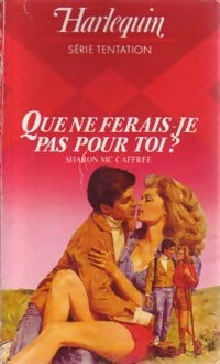 Livrenpoche : Que ne ferais-je pas pour toi ? - Sharon McCaffree - Livre