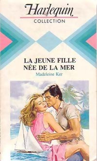 Livrenpoche : La jeune fille née de la mer - Madeleine Ker - Livre