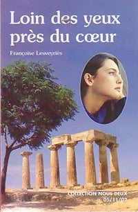 Livrenpoche : Loin des yeux, près du coeur - Françoise Lesveyriès - Livre