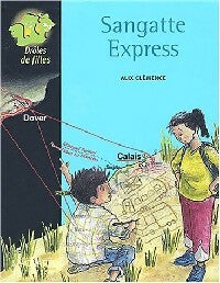 Livrenpoche : Sangatte express - Alix Clémence - Livre