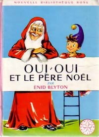 Livrenpoche : Oui-Oui et le Père Noël - Enid Blyton - Livre