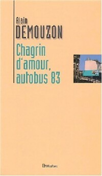 Livrenpoche : Chagrin d'amour, autobus 83 - Alain Demouzon - Livre