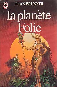 Livrenpoche : La planète Folie - John Brunner - Livre