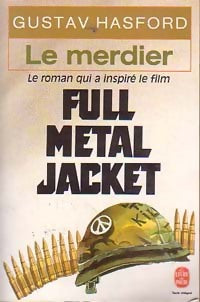 Livrenpoche : Le Merdier - Gustav Hasford - Livre