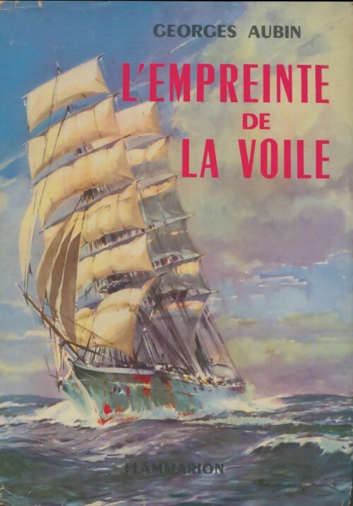 Livrenpoche : L'empreinte de la voile - Georges Aubin - Livre