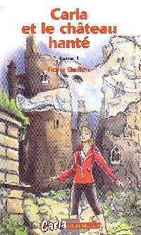 Carla et le château hanté Tome I - Fiona Guillen - Livre