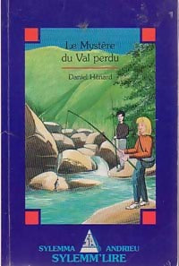 Livrenpoche : Le mystère du Val perdu - Daniel Hénard - Livre