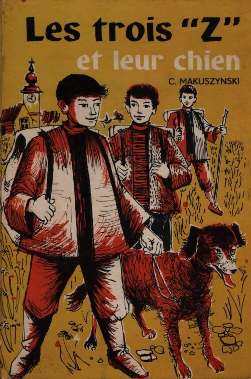 Les trois Z et leur chien - C. Makuszynski - Livre