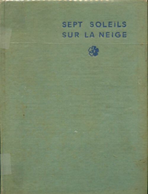 Livrenpoche : Sept soleils sur la neige - Naim Robert Teldy - Livre